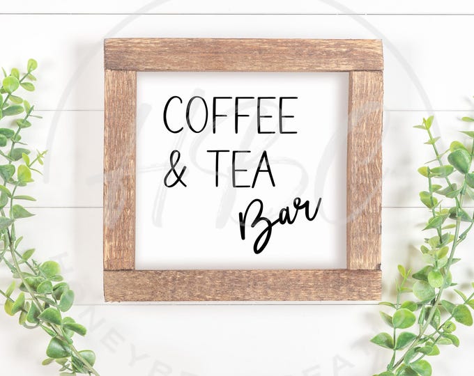 Coffee And Tea Bar Svg, Coffee Svg, Tea Svg, Coffee Station Svg, Farmhouse Coffee Bar Svg, Coffee Bar Png, Coffee Bar Sign Svg, Cafe Svg