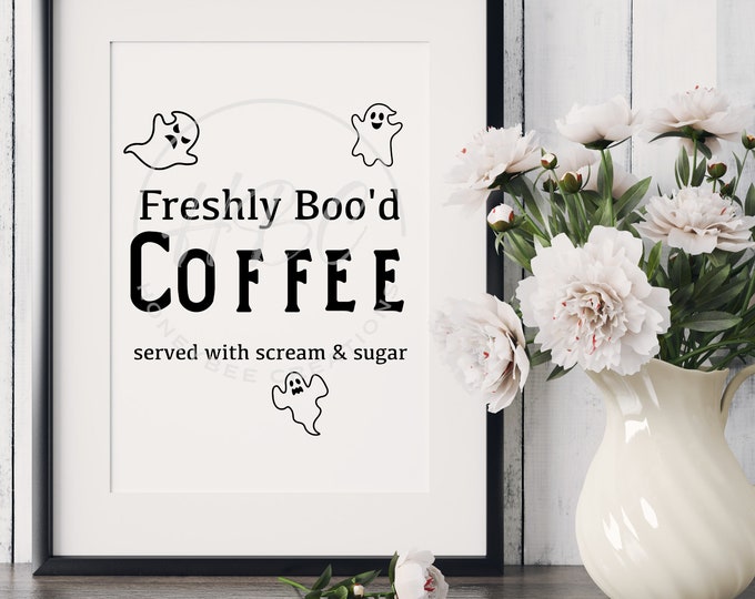 Freshly Boo'd Coffee Served With Scream And Sugar Svg, Halloween Svg, Kitchen Svg, Funny Halloween Svg, Instant Download, Cute Halloween Svg