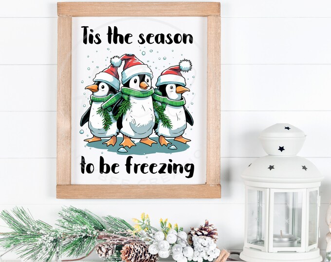 Tis The Season To Be Freezing Svg, Penguin Svg, Christmas Svg, Winter Svg, Christmas Png, Funny Christmas Svg, Christmas Shirt Svg