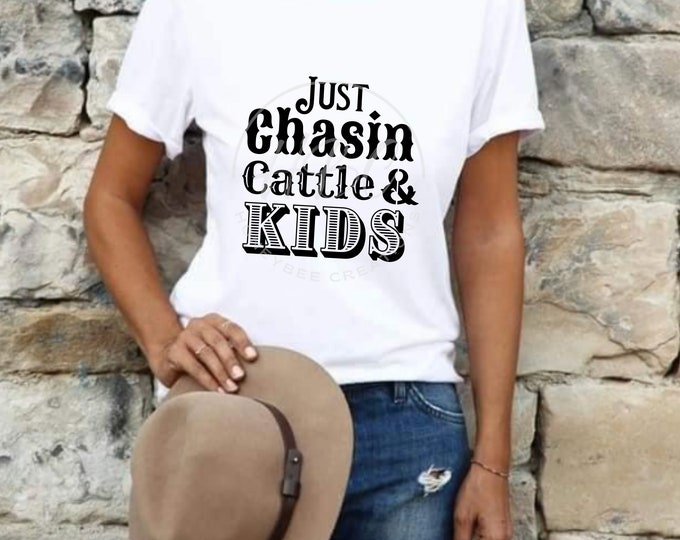 Just Chasin Cattle and Kids Svg, Western Svg, Retro Western Svg, Coastal Cowgirl, Cowgirl Shirt Design, Vintage Western Png, Sarcastic Svg