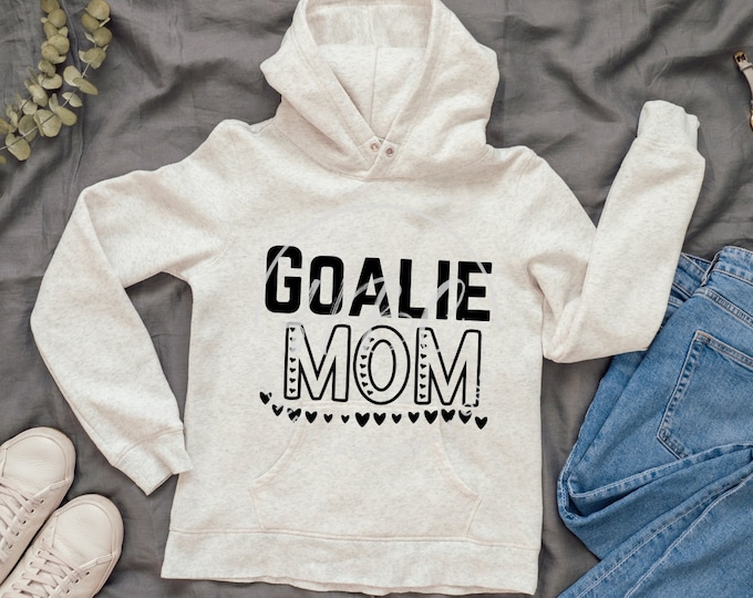 Goalie Mom Svg, Goalie Mama Svg, Goalie Svg, Hockey Mom, Mom Shirt Svg, Digital Files, Mom Svg, Sublimation Designs, Downloadable Prints