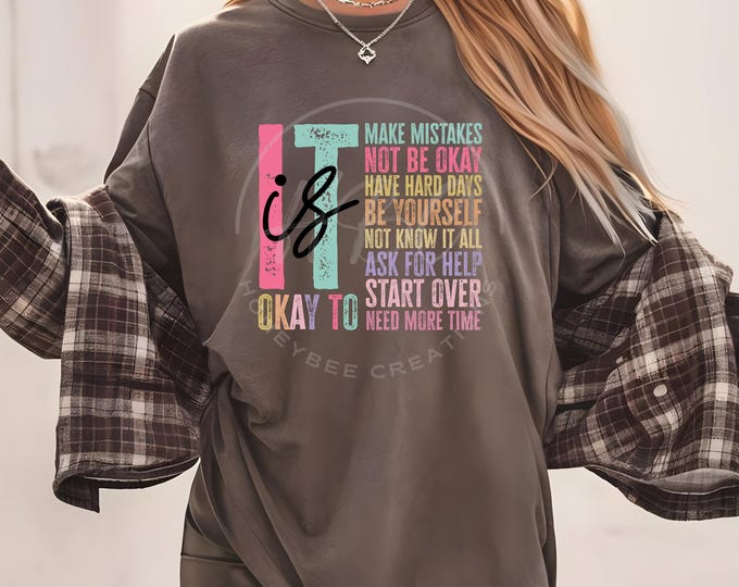 It Is Okay To Make Mistakes Png, Be Yourself Png, Mental Health Shirt Png, Motivational Svg, Affirmations Svg, Self Love Shirt, Teacher Svg