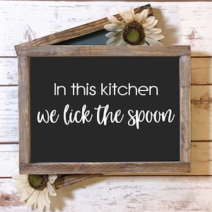 In this kitchen We lick the spoon / SVG JPG / Cricut / Silhouette / Instant Download / Popular / Cut Files / Digital Download