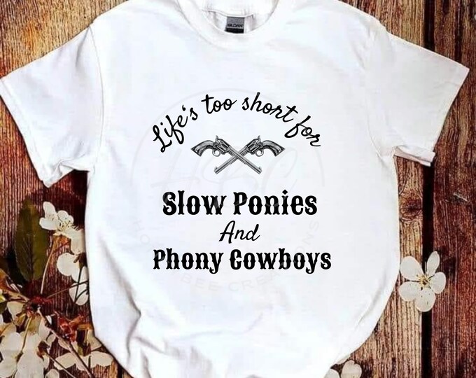Lifes Too Short For Slow Ponies and Phony Cowboys Svg, Western Svg, Coastal Cowgirl Svg, Western Png, T Shirt Designs, Vintage Cowgirl Png