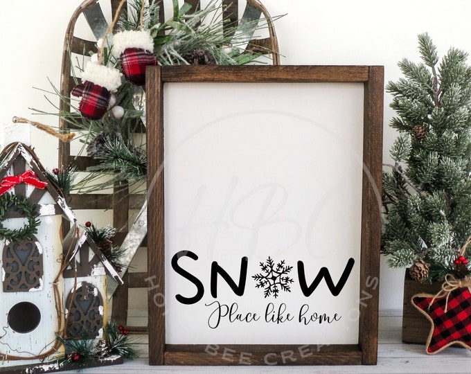 Snow Place Like Home Svg, Christmas Svg, Snowflake Svg, Christmas Png, Christmas Shirt Svg, Tis The Season Svg, Christmas Card Svg, Svg File