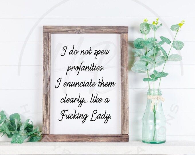 I Do Not Spew Like A Lady Svg, Adult Humour Svg, Funny Svg, Sarcastic Svg, Lady Like Svg, Downloadable Prints, Funny Girl Art, Sassy Svg
