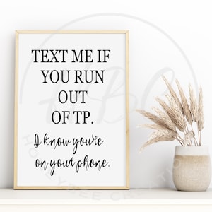Text Me If You Run Out Of Toilet Paper Svg, Funny Bathroom Svg,  Sarcastic Bathroom Svg, Bathroom Sign Svg, Toilet Paper Svg, Bathroom Svg