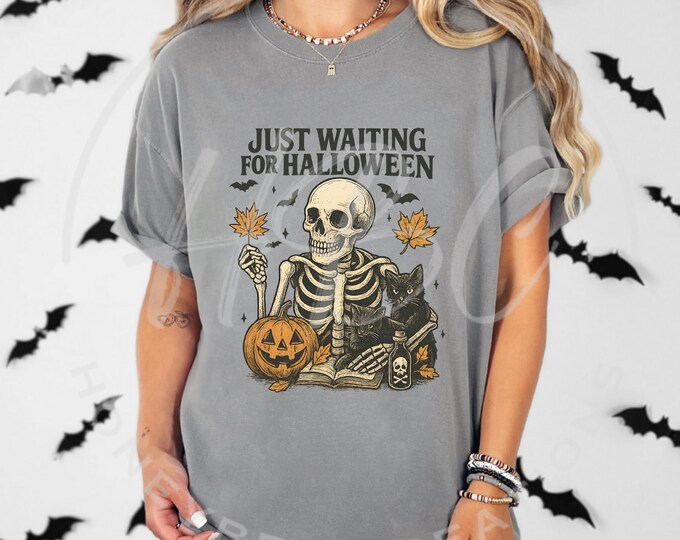 Just Waiting For Halloween Svg, Halloween Png, Halloween Shirt Svg, Skeleton Svg, Pumpkin Svg, Spooky Season Png, Summerween, Halloween Svg