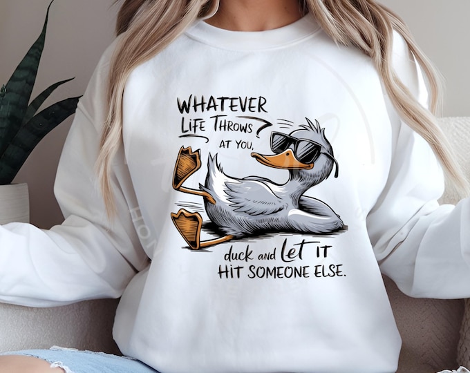 Whatever Life Throws At You Duck It And Let It Hit Someone Else Funny Sarcastic Svg, Funny Duck Snarky Retro Design Adult Humour Sarcastic