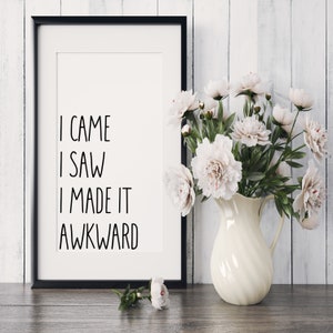 I Came I Saw I Made It Awkward Svg, Sarcastic Svg, Anxiety Svg, Mental Health Svg, Adult Humour Svg, Mental Health Shirt Svg, Funny Svg