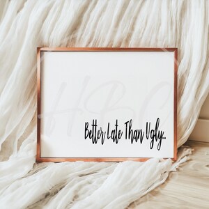 Better Late Than Ugly Svg, Funny Svg, Instant Download, Makeup Bag Svg, Makeup Svg, Funny Bride Svg, Cosmetic Bag Svg, Glam Svg, Sassy Svg