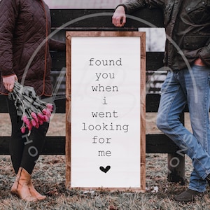 Found You When I Went Looking For Me Svg, Farmhouse Sign Svg, Wedding Svg, Love Svg, Anniversary Svg, Couples Svg, Valentines Day Svg, Heart
