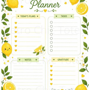 May include: A daily planner page featuring a lemon and white flower border. The text reads DAILY Planner, TODAY'S PLANS, TASKS, NOTES, GRATITUDE, and Focus on the good and good things will grow. Includes yellow heart icons and a cute lemon character.