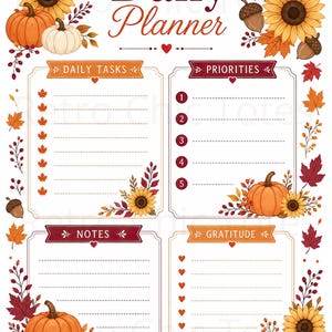 Peut inclure: Une page de planificateur quotidien avec le texte Daily Planner en haut. La mise en page comprend quatre sections intitulées Daily Tasks, Priorities, Notes et Gratitude. Le design est orné de tournesols, citrouilles et feuilles d'automne.