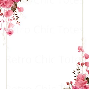 May include: A white background with a gold border and floral accents. The floral arrangement features pink and red roses, buds, and leaves. The text "Retro Chic Totes" is visible in the background.