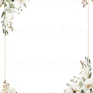 May include: A white background with a gold border and floral accents. The floral elements include white flowers, green leaves, and small brown sprigs. The design is suitable for invitations or announcements.