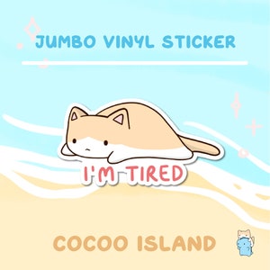 JS34 - Kit Tired Sticker, Meme Sticker, I'm Tired Sticker, Coffee Sticker, Cute Cat Sticker, Cute Vinyl Sticker, Waterproof Sticker,