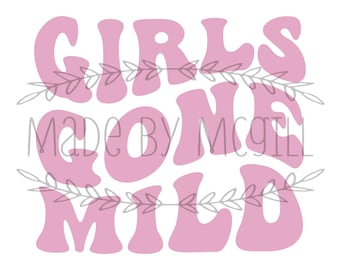 May include: Pink and white graphic design with the text "Girls Gone Wild" in a retro font style. The text is surrounded by a decorative border of leaves.