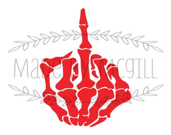 May include: A red skeleton hand giving the middle finger, a digital download design. The image includes the text "SVG, PNG, JPG, PDF & GSP" at the top and "DIGITAL DOWNLOAD" at the bottom. The design is on a white background.