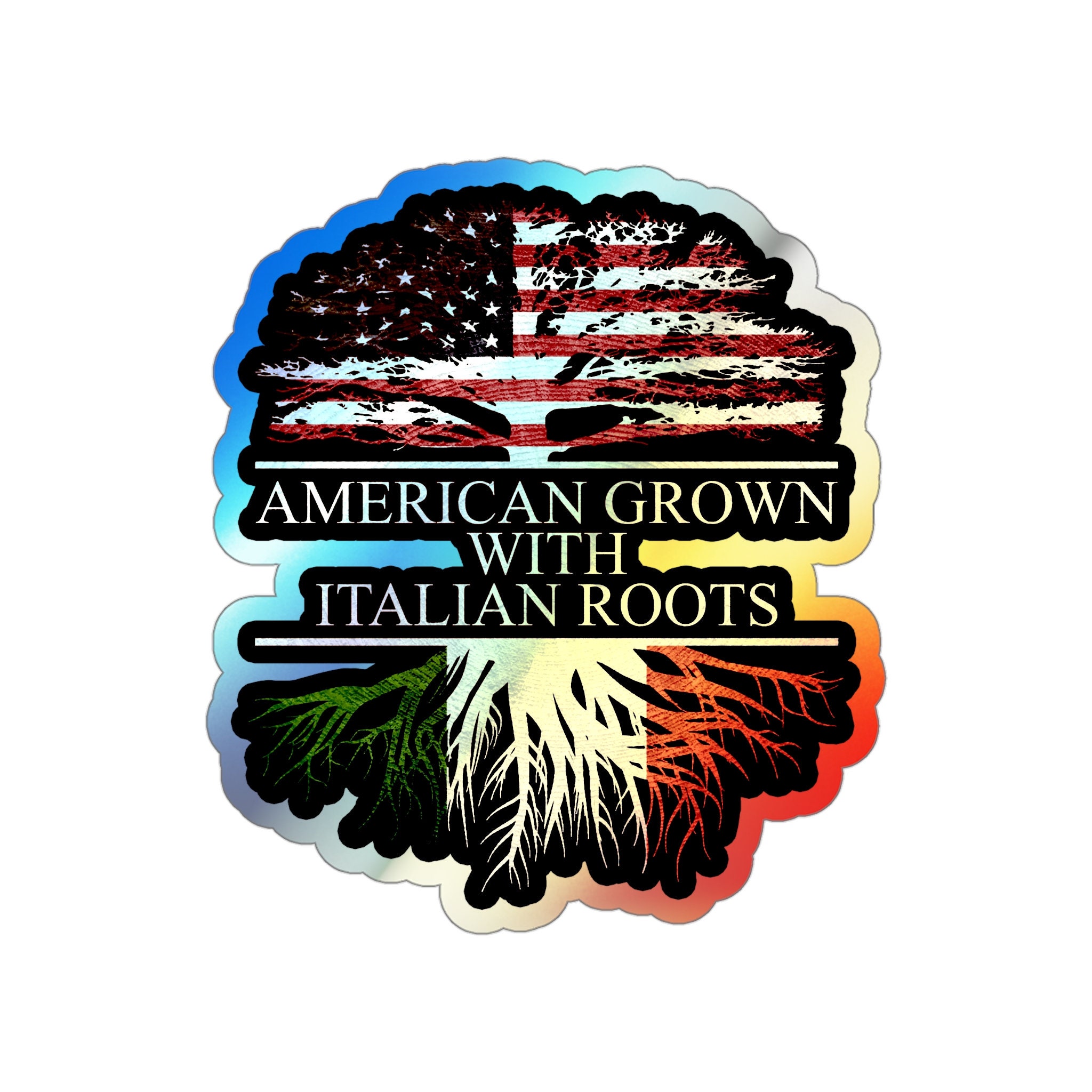 American Grown with Italian Roots Adesivo olografico, adesivo italiano per auto o finestrino