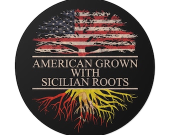 American Grown with Sicilian Roots Round Vinyl Sticker | Patriotic Italian Heritage