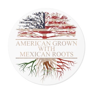 American Grown with Mexican Roots Sticker Round Waterproof, Mexican Sticker for Car or Window