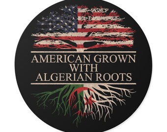 American Grown with Algerian Roots Sticker Round Waterproof, Algerian Sticker for Car or Window