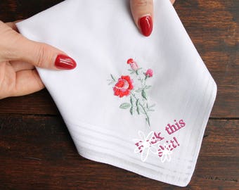 F*ck This Sh*t Embroidered Hankie, F*ck This Sh*t Gift, Offensive Handkerchief, Profanity Present, Sweary Gift, Adult Humour, Gag Joke