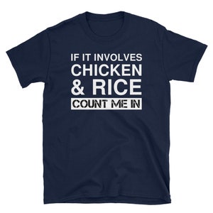 Funny Chicken And Rice Chinese Food T-Shirt China Food Thai Food Fan Tee Chicken & Rice Chinese Food Fan Lover Gift Shirt Bulking Lifting Navy