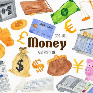 May include: Watercolor illustrations of various money-related items, including a safe, a credit card, a bag of money, a piggy bank, a calculator, a checkbook, a scale, a bank building, and currency symbols for the dollar, euro, pound, yen, and euro. The text "300 DPI Money Watercolor" is also included.