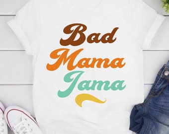 Bad Mama Jama Shirt - Etsy