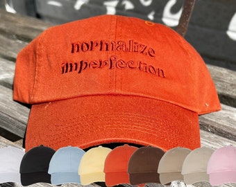 Normalize Imperfection Hat | Gym Hat | Body Positivity | Fall Hat | Autumn Hat | Dad Hat | Low Profile Hat | Boho Hats