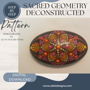 May include: A 12 cm oval stone painted with a colorful mandala pattern in shades of pink, orange, and green. The design is titled "Sacred Geometry Deconstructed" and is described as a step-by-step pattern.