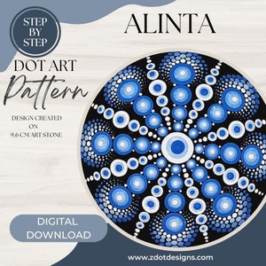 May include: A digital download dot art pattern with a mandala design. The design features concentric circles of blue and white dots on a black background. The text "ALINTA" is at the top, and the design is created on a 9.6 cm art stone.