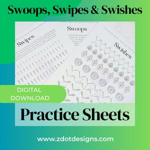May include: Digital download practice sheets for calligraphy featuring three different styles: swoops, swipes, and swishes. The sheets are white with grey lines and patterns.