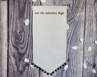 Let The Adventure Begin Custom Embroidered Pin Banner/ Enamel Pin Display/ Lapel Pin Holder National Parks/ Adventures Pin Banner