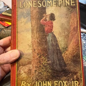 Cool Antique Hardcover Book:  The Trail of the Lonesome by John Fox Jr