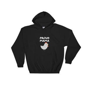 Proud Mama Hoodie - Funny Mom Life Hoodie - Crazy Chicken Lady