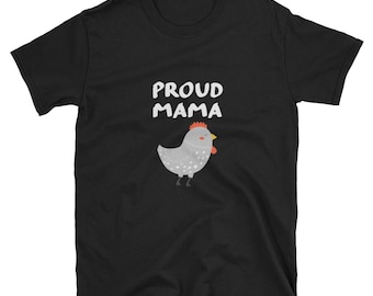 Proud Mama Shirt - Funny Mom Life Shirt - Crazy Chicken Lady