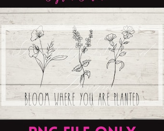 Bloom - Boho -  Simple - Floral - Sublimation File - Digital Download - Printable File