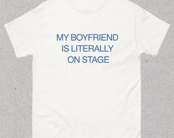 My Boyfriend Is On Stage