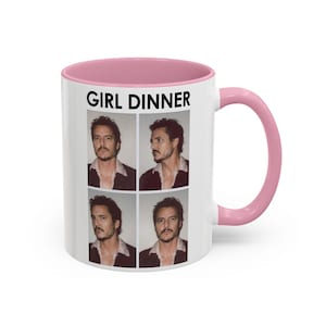 Pedro Pascal Mug: Girl Dinner Funny Coffee Cup image 1