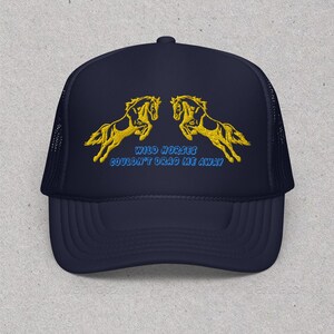 Wild Horses Lyric Foam Trucker Hat | Horse Lover Cap | Stallion