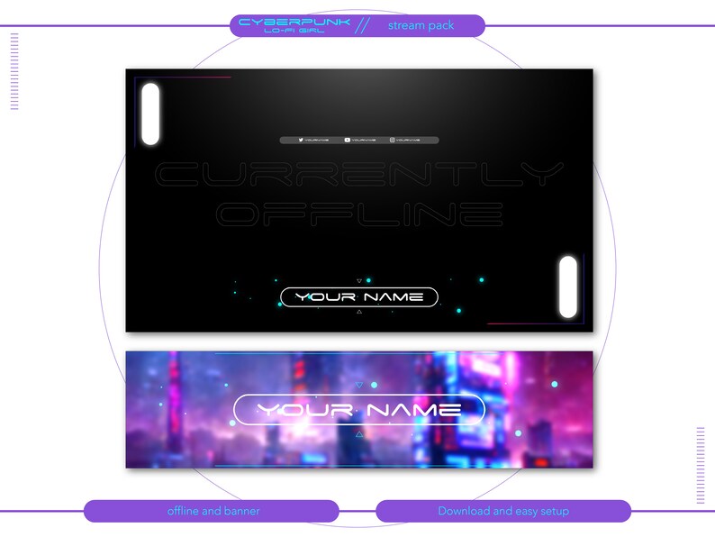 May include: A black and white stream pack with a cyberpunk theme. The top banner says "CURRENTLY OFFLINE" and the bottom banner has a blurry city skyline with neon lights. Both banners have the text "YOUR NAME" in a white box.