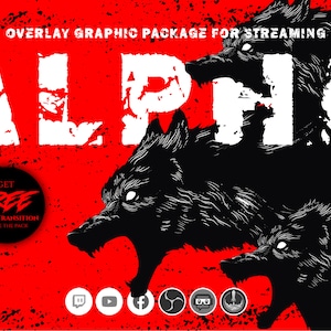 Puede incluir: Un paquete de diseño gráfico para streaming con la palabra "ALPHA" en texto blanco sobre un fondo rojo con siluetas de lobos negros. El texto "GET FREE SCENE TRANSITION INSIDE THE PACK" está en un círculo con un borde rojo.