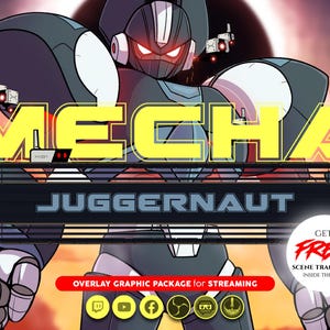 May include: A digital graphic featuring a stylized mecha robot with the word "MECHA" in yellow block letters. Below, the word "JUGGERNAUT" is displayed. The image is an overlay graphic package for streaming, with social media icons.