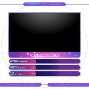 May include: A purple and blue animated Twitch stream overlay with the text "CYBERPUNK LO-FI SAL// stream pack" and "YOUR NAME". The overlay includes animated panels for recent subscriber, recent follower, and top donator.