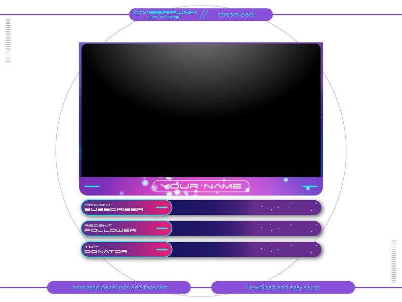 May include: A purple and blue animated Twitch stream overlay with the text "CYBERPUNK LO-FI SAL// stream pack" and "YOUR NAME". The overlay includes animated panels for recent subscriber, recent follower, and top donator.