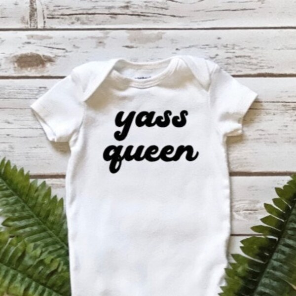 Yass Queen Infant Onesie®, Toddler Tee or Youth T-Shirt - Yas Queen Feminist Baby Bodysuit or Kids Shirt - Peace - Love - Activist - Female