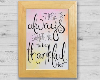 There Is Always Something To Be Thankful For 5x7 Illustrated Inspirational Artwork